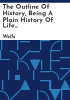 The_outline_of_history__being_a_plain_history_of_life_and_mankind